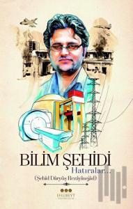 Bilim Şehidi: Hatıralar - Şehit Daryuş Rezayinejad