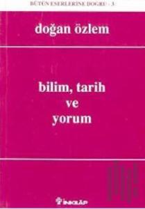 Bilim, Tarih ve Yorum