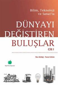 Bilim, Teknoloji ve Sanat’ta Dünyayı Değiştiren Buluşlar 1