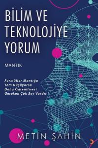 Bilim ve Teknolojiye Yorum