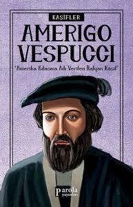 Bilime Yön Verenler: Amerigo Vespucci