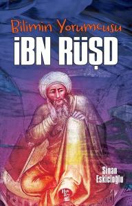 Bilimin Yorumcusu: İbn Rüşd