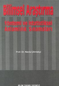 Bilimsel Araştırma Yöntemi ve İstatistiksel Anlamlılık Sınamaları