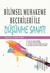 Bilimsel Muhakeme Becerileri ile Düşünme Sanatı