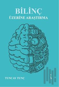Bilinç Üzerine Araştırma