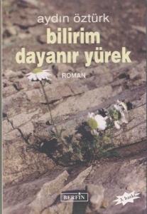 Bilirim Dayanır Yürek