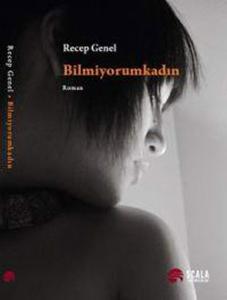 Bilmiyorum Kadın