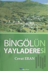 Bingölün Yayladeresi