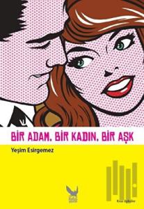 Bir Adam, Bir Kadın, Bir Aşk