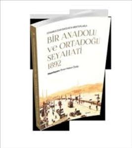 Bir Anadolu ve Ortadoğu Seyahati 1892