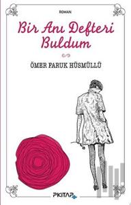 Bir Anı Defteri Buldum