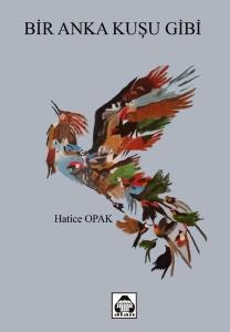Bir Anka Kuşu Gibi
