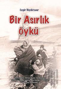 Bir Asırlık Öykü