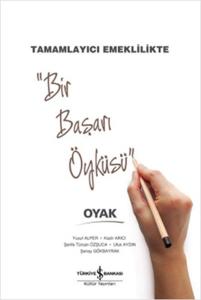 Bir Başarı Öyküsü - Tamamlayıcı Emeklilikte Oyak