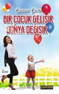 Bir Çocuk Gelişir Dünya Değişir