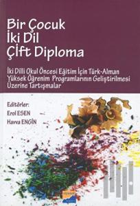 Bir Çocuk İki Dil Çift Diploma