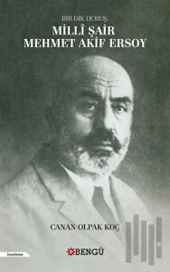 Bir Dik Duruş: Milli Şair Mehmet Akif Ersoy