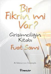 Bir Fikrin Var Mı?