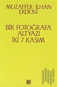 Bir Fotoğrafa Altyazı İki 7 Kasım