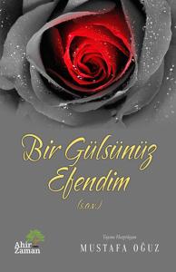 Bir Gülsünüz Efendim