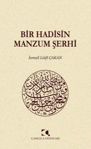 Bir Hadisin Manzum Şerhi