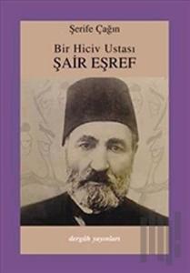 Bir Hiciv Ustası Şair Eşref