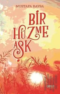 Bir Hüzme Aşk