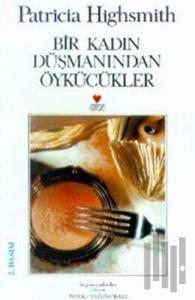 Bir Kadın Düşmanından Öykücükler