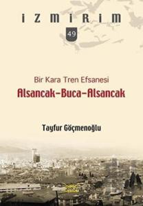 Bir Kara Ten Efsanesi Alsancak-Buca-Alsancak