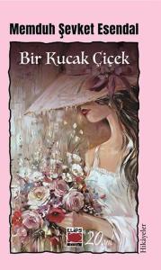 Bir Kucak Çiçek - Hikayeler