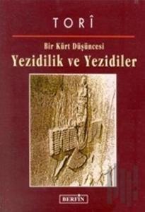 Bir Kürt Düşüncesi Yezidilik ve Yezidiler
