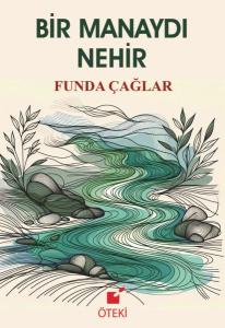 Bir Manaydı Nehir