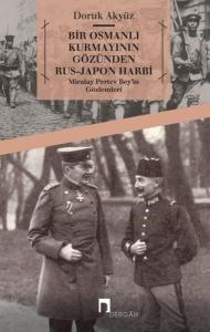 Bir Osmanlı Kurmayının Gözünden Rus