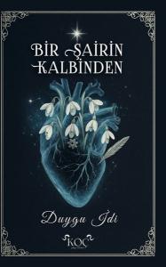 Bir Şairin Kalbinden (Ciltli)