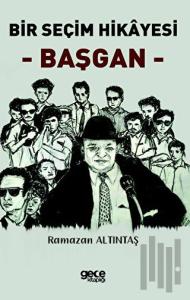 Bir Seçim Hikayesi-Başgan