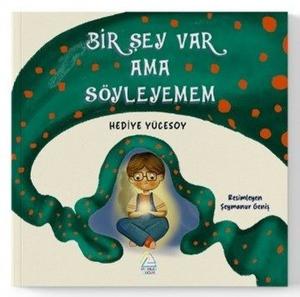 Bir Şey Var Ama Söyleyemem