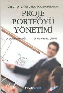 Bir Strateji Uygulama Aracı Olarak Proje Portföyü Yönetimi