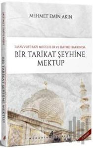 Bir Tarikat Şeyhine Mektup