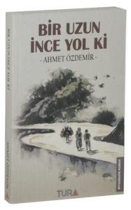 Bir Uzun İnce  Yol Ki
