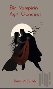 Bir Vampirin Aşk Güncesi