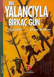 Bir Yalancıyla Birkaç Gün