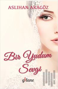Bir Yudum Sevgi