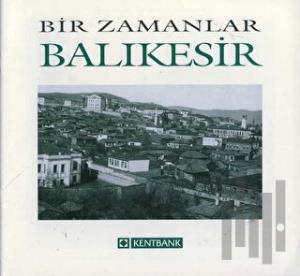 Bir Zamanlar Balıkesir