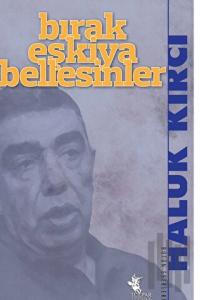 Bırak Eşkiya Bellesinler