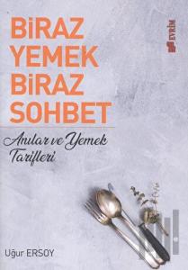Biraz Yemek Biraz Sohbet