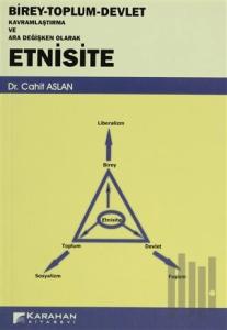 Birey - Toplum - Devlet Kavramlaştırma ve Ara Değişken Olarak Etnisite