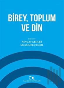 Birey Toplum ve Din