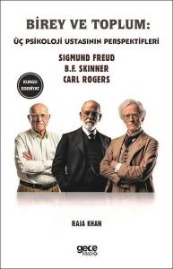 Birey ve Toplum - Üç Psikoloji Ustasının Perspektifleri