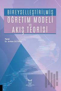 Bireyselleştirilmiş Öğretim Modeli ve Akış Teorisi