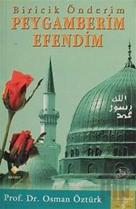 Biricik Önderim Peygamberim Efendim